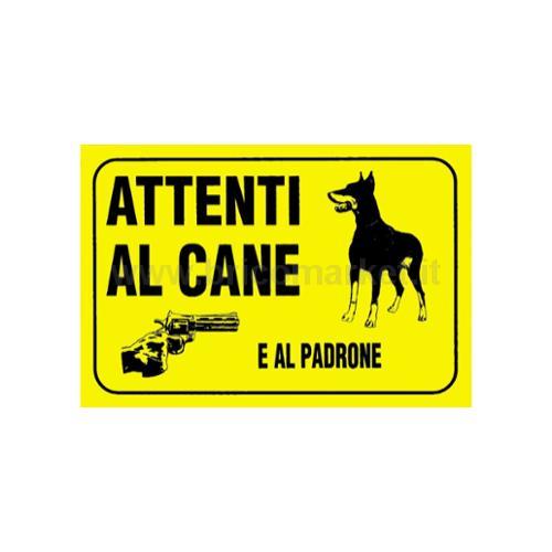CARTELLO 30X20CM ATTENTI AL CANE E AL PADRONE